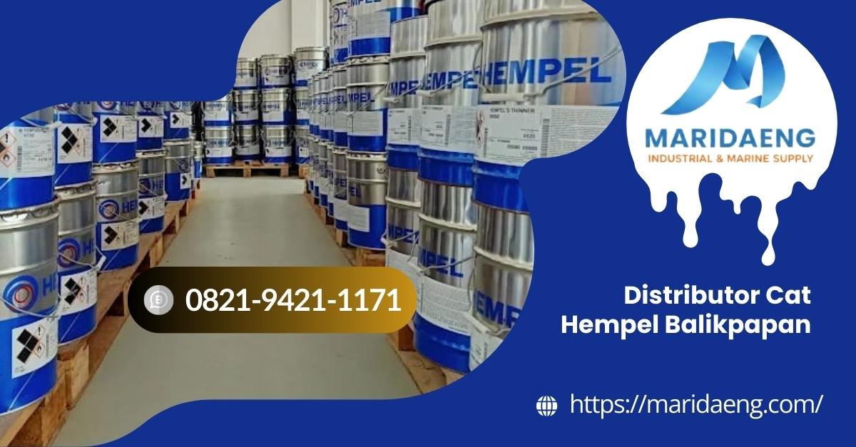 Distributor Cat Hempel Balikpapan - Supplier Coating Industri Resmi. agen yang Jual cat kapal anti karat dan fouling